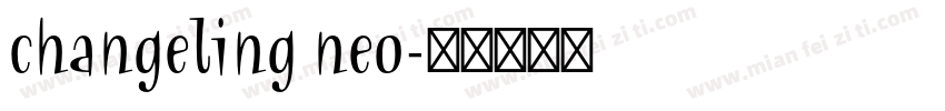 changeling neo字体转换